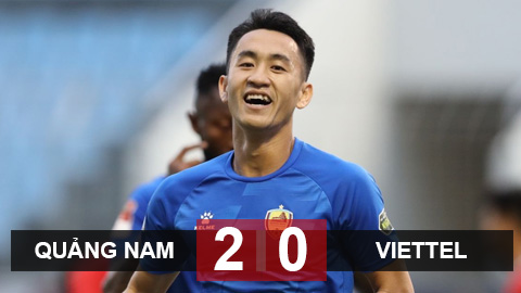 Kết quả Quảng Nam 2-0 Thể Công Viettel: Khách chìm sâu vào khủng hoảng